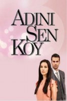 Ты назови - Adini Sen Koy (2017) 181 серия смотреть онлайн турецкий сериал на русском языке