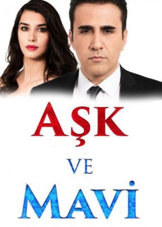 Aşk ve Mavi 33.bölüm izle