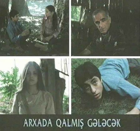 Arxada qalmış gələcək (2005) Azerbaycan filmi izle