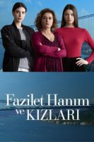 Госпожа Фазилет и ее дочери - Fazilet Hanim ve Kizlari 21 серия (2017) смотреть онлайн